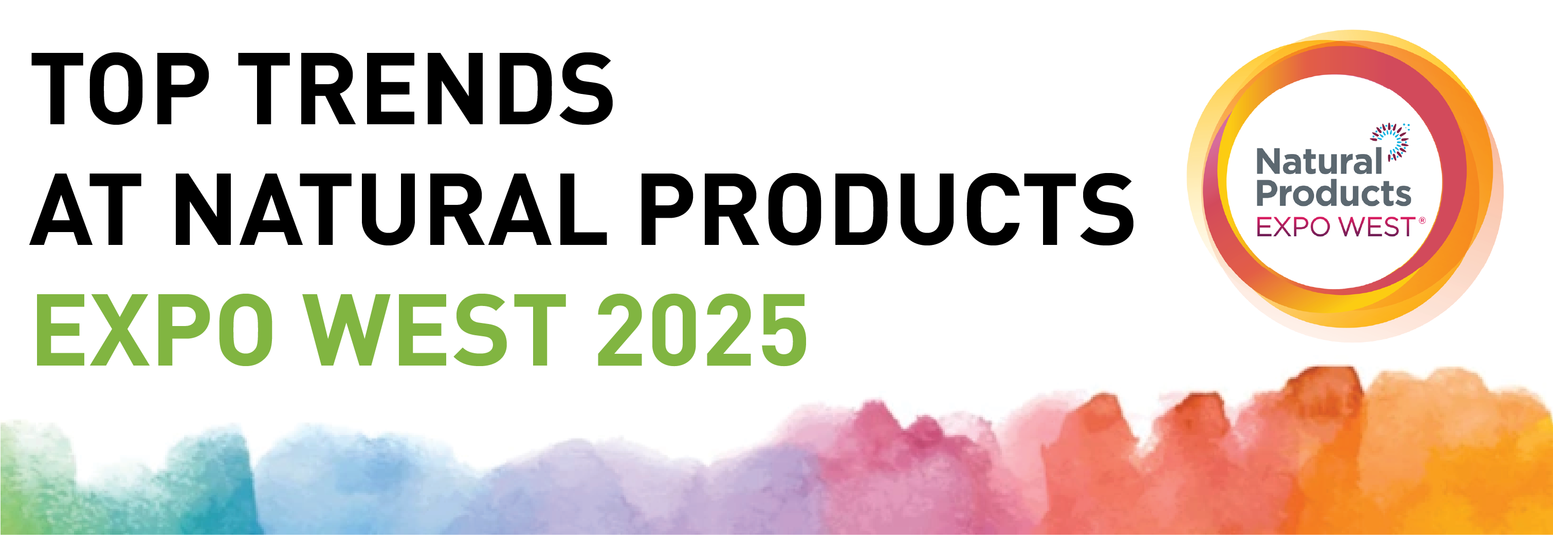 the-hottest-trends-at-expo-west-2025